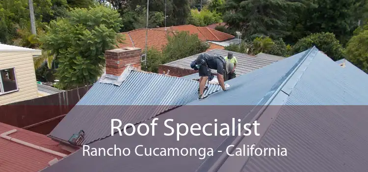 Roof Specialist Rancho Cucamonga - California